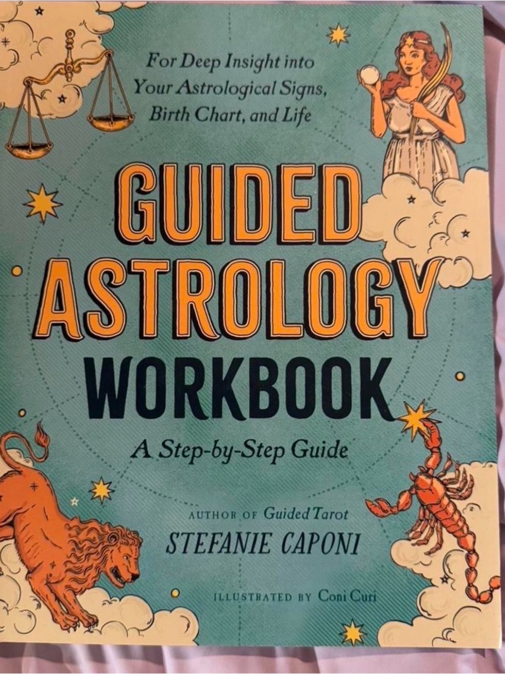 Guided Astrology Workbook by Stefanie Caponi - Teal & Orange Cover